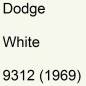 Preview: Dodge, White, 9312 (1969).